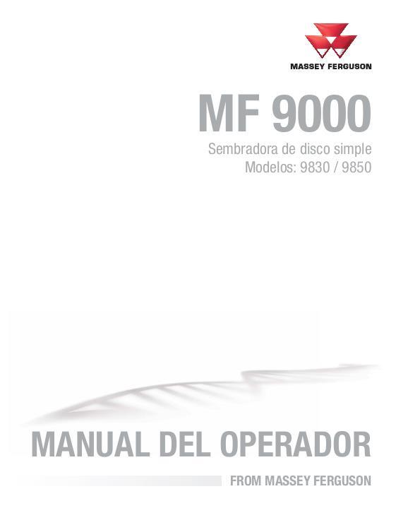 AGCO 9830 9850 Grain Drill (single disc) Operator Manual 9971385MFB Spanish 1 AGCO 9830 9850 Grain Drill (single disc) Operator Manual 9971385MFB Spanish