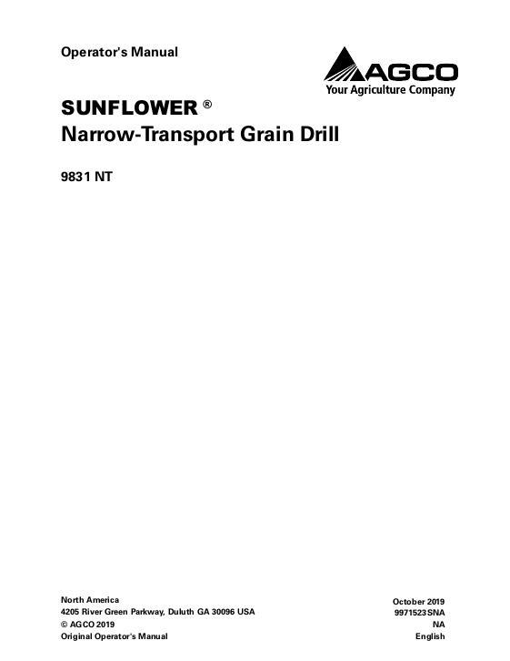 AGCO 9831 NT Grain Drill (narrow transport, single disc) Operator Manual 9971523SNA English 1 AGCO 9831 NT Grain Drill (narrow transport, single disc) Operator Manual 9971523SNA English