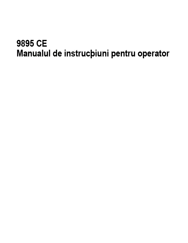 AGCO 9895 Combine (CE) Operator Manual 700732133B Romanian 1 AGCO 9895 Combine (CE) Operator Manual 700732133B Romanian