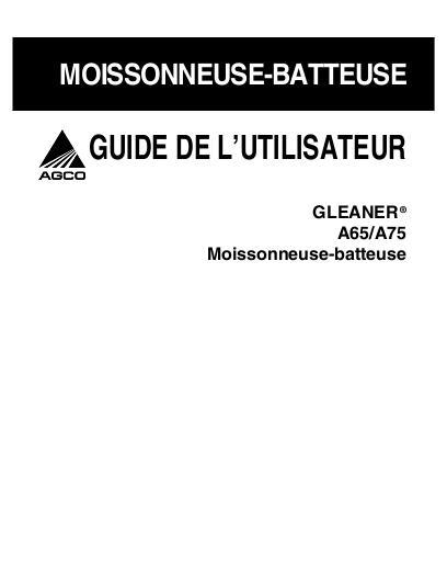 AGCO A65 HT87101, 2008, A75 HT36101, 2008 Operator Manual 700731044A French 1 AGCO A65 HT87101, 2008, A75 HT36101, 2008 Operator Manual 700731044A French