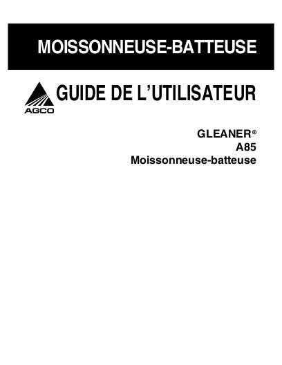 AGCO A85 HTC8101, 2008 Operator Manual 700731046A French 1 AGCO A85 HTC8101, 2008 Operator Manual 700731046A French