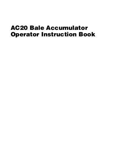AGCO AC20 Accumulator (used with 2150 baler) Operator Manual 700728990A English 1 AGCO AC20 Accumulator (used with 2150 baler) Operator Manual 700728990A English