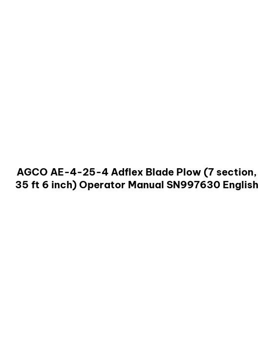 AGCO AE-4-25-4 Adflex Blade Plow (7 section, 35 ft 6 inch) Operator Manual SN997630 English