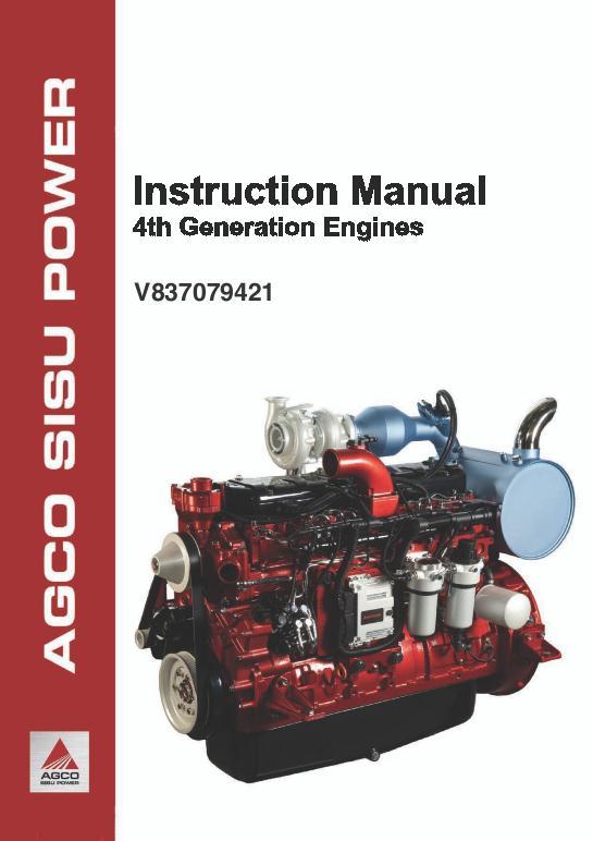 AGCO AGCO Power Sisu 33 44 49 66 74 84 98 Engine (4th gen tier 4i DEF) Operator Manual V837079421 English 1 AGCO AGCO Power Sisu 33 44 49 66 74 84 98 Engine (4th gen tier 4i DEF) Operator Manual V837079421 English