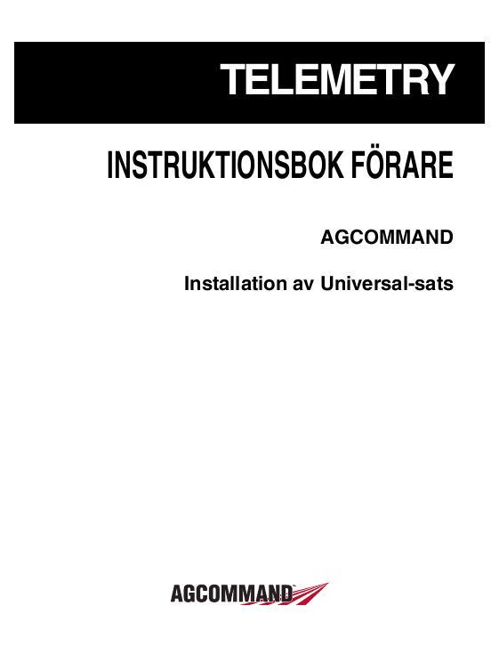 AGCO AGCOMMAND Telemetry Universal Kit Installation Operator Manual 72571776D Swedish 1 AGCO AGCOMMAND Telemetry Universal Kit Installation Operator Manual 72571776D Swedish