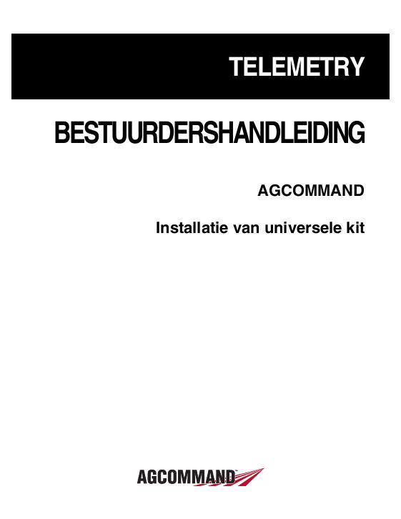 AGCO AGCOMMAND Telemetry (Universal Kit) Operator Manual 72571774D Dutch 1 AGCO AGCOMMAND Telemetry (Universal Kit) Operator Manual 72571774D Dutch