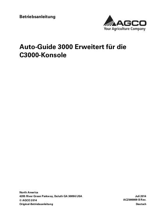 AGCO AUTO-GUIDE 3000 Advanced Operator Manual ACZ000009B German 1 AGCO AUTO-GUIDE 3000 Advanced Operator Manual ACZ000009B German
