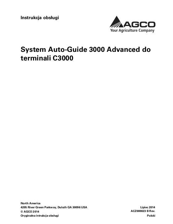 AGCO AUTO-GUIDE 3000 Advanced Operator Manual ACZ000023B Polish 1 AGCO AUTO-GUIDE 3000 Advanced Operator Manual ACZ000023B Polish