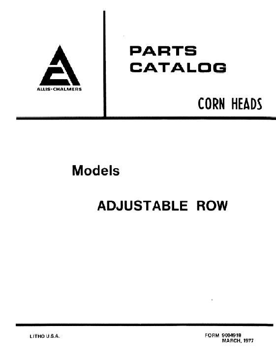 AGCO Adjustable Corn Head (2 row 38 thru 8 row 30, prior sn 5001) Parts Book 79004918 English