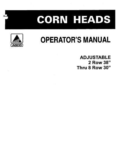 AGCO Adjustable Corn Head (2 row 38 thru 8 row 30, sn 5001-7000) Operator Manual 70595617 English