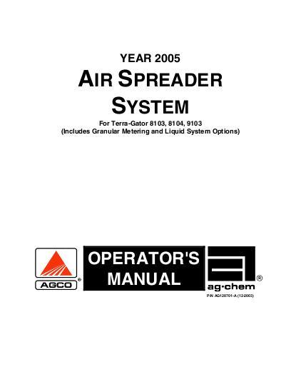AGCO Air Spreader TerraGator 8103 8104 9103 (system, 2005) Operator Manual AG128701 English