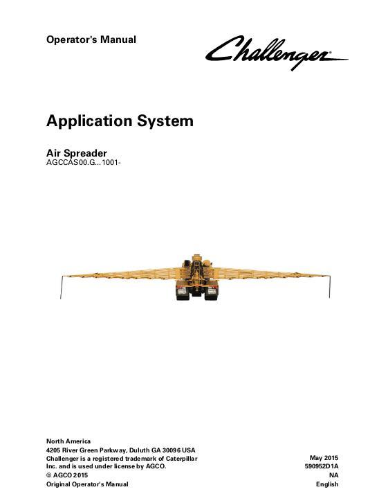 AGCO Air Spreader (TerraGator system, eff sn Gxxx1001) Operator Manual 590952D1A English 1 AGCO Air Spreader (TerraGator system, eff sn Gxxx1001) Operator Manual 590952D1A English