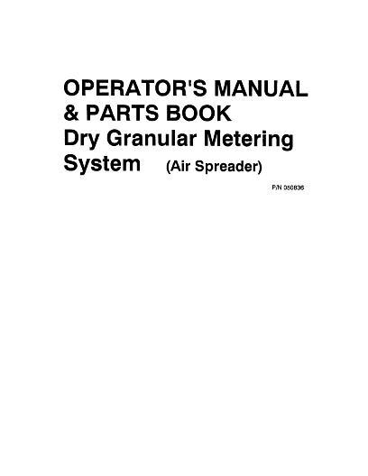 AGCO Air Spreader (dry granular meter system) Operator Manual AG050836 English 1 AGCO Air Spreader (dry granular meter system) Operator Manual AG050836 English