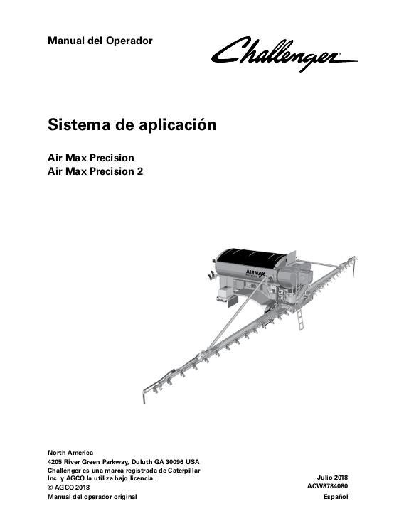 AGCO AirMax Precision Precision 2 (system, eff sn Kxxx1001) Operator Manual ACW8784080 Spanish 1 AGCO AirMax Precision Precision 2 (system, eff sn Kxxx1001) Operator Manual ACW8784080 Spanish