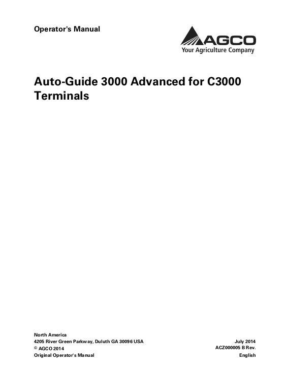 AGCO Auto-Guide 3000 Advanced Operator Manual ACZ000005B English 1 AGCO Auto-Guide 3000 Advanced Operator Manual ACZ000005B English