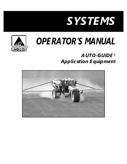 AGCO Auto-Guide For Application Equipment (prior to version 4.2) Operator Manual 79023369 English 1 AGCO Auto-Guide For Application Equipment (prior to version 4.2) Operator Manual 79023369 English