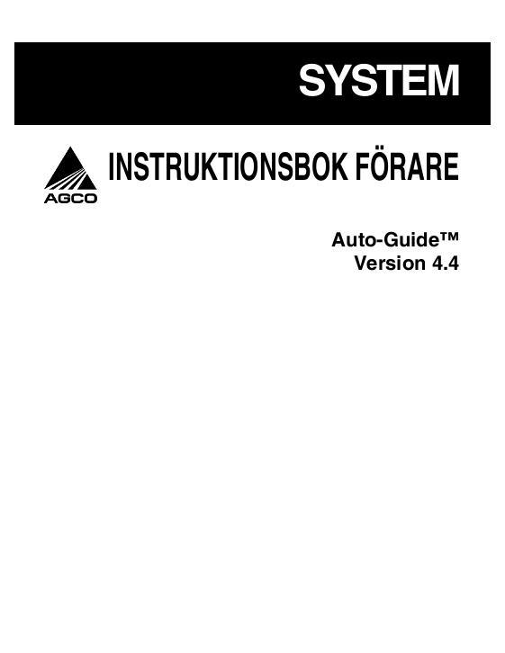 AGCO Auto-Guide System (version 4.4) Operator Manual 700732175B Swedish