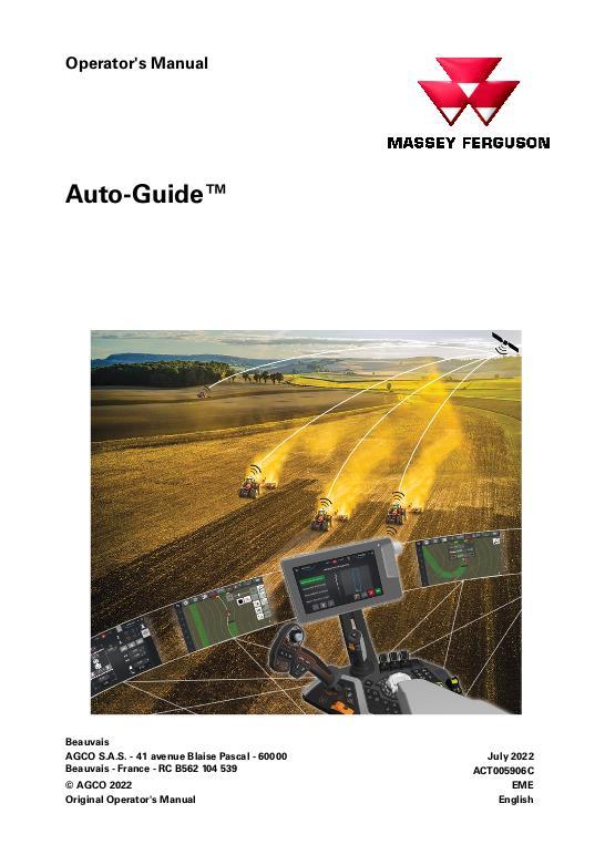 AGCO Auto-Guide (for 5S 6S 7S 8S Series Tractors) Operator Manual ACT005906C English 1 AGCO Auto-Guide (for 5S 6S 7S 8S Series Tractors) Operator Manual ACT005906C English