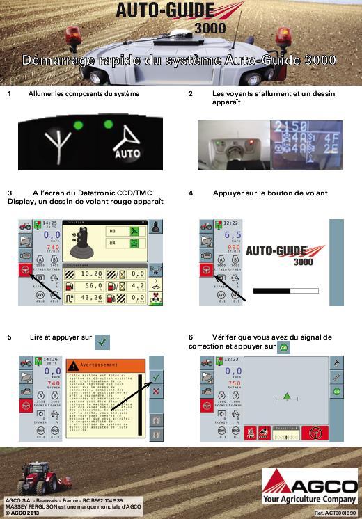 AGCO AutoGuide 3000 Quick Start Guide (for C1000 terminal) Operator Manual ACT0001890 French 1 AGCO AutoGuide 3000 Quick Start Guide (for C1000 terminal) Operator Manual ACT0001890 French