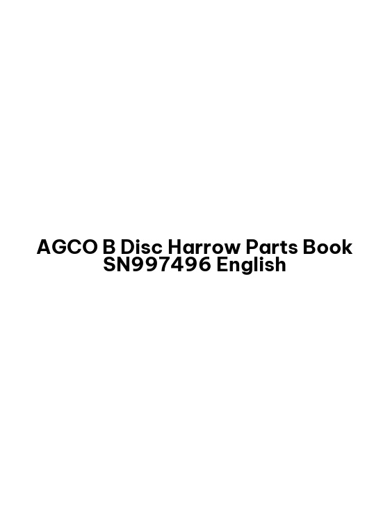 AGCO B Disc Harrow Parts Book SN997496 English