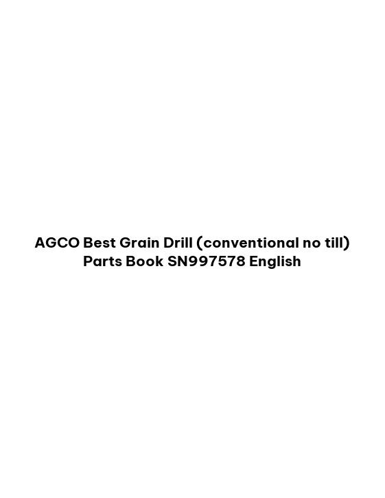 AGCO Best Grain Drill (conventional no till) Parts Book SN997578 English