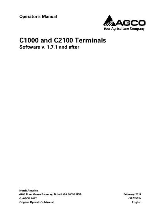 AGCO C1000 C2100 Terminal (eff software version 1.7.x) Operator Manual 72571544J English 1 AGCO C1000 C2100 Terminal (eff software version 1.7.x) Operator Manual 72571544J English