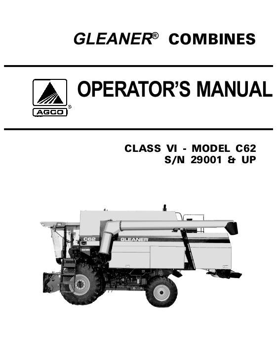 AGCO C62 Combine (eff sn 29001) Operator Manual 71384937 English 1 AGCO C62 Combine (eff sn 29001) Operator Manual 71384937 English