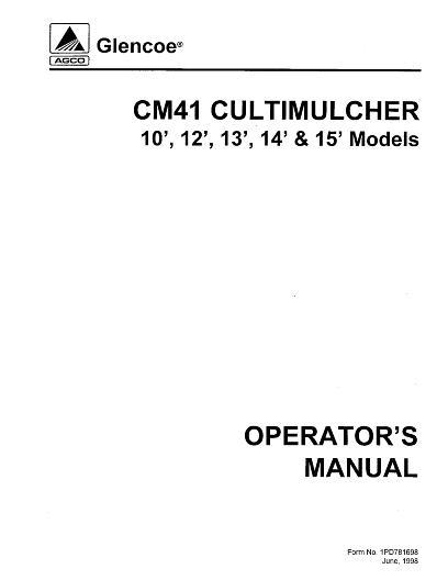 AGCO CM41 Cultimulcher (10 ft - 15 ft, 1998) Operator Manual 1PD781698 English 1 AGCO CM41 Cultimulcher (10 ft - 15 ft, 1998) Operator Manual 1PD781698 English