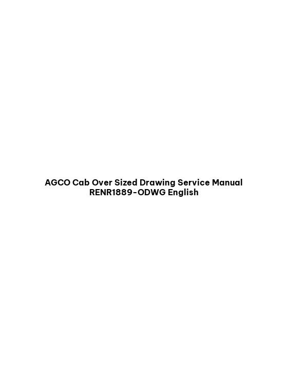 AGCO Cab Over Sized Drawing Service Manual RENR1889-ODWG English