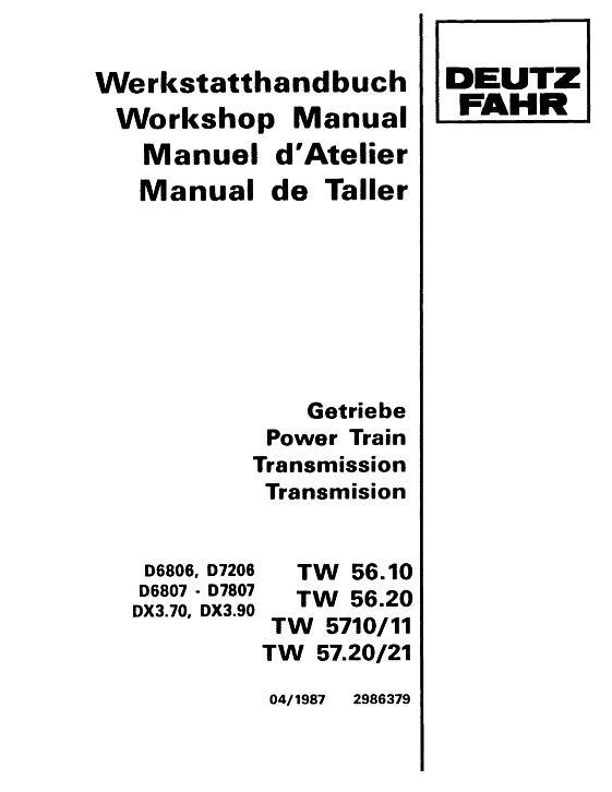 AGCO D6806 D7206 D6807 D7807 DX3.70 DX3.90 (TW56 57 trans.) Service Manual 2986379 Multiple