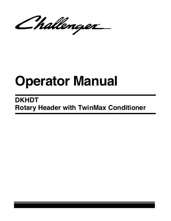 AGCO DKHDT Rotary Disc Header (w TwinMax conditioner) Operator Manual 700731113E English 1 AGCO DKHDT Rotary Disc Header (w TwinMax conditioner) Operator Manual 700731113E English