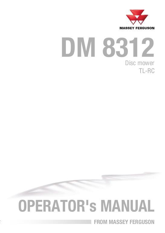 AGCO DM8312 TL-RC Disc Mower Operator Manual 72639773 English 1 AGCO DM8312 TL-RC Disc Mower Operator Manual 72639773 English