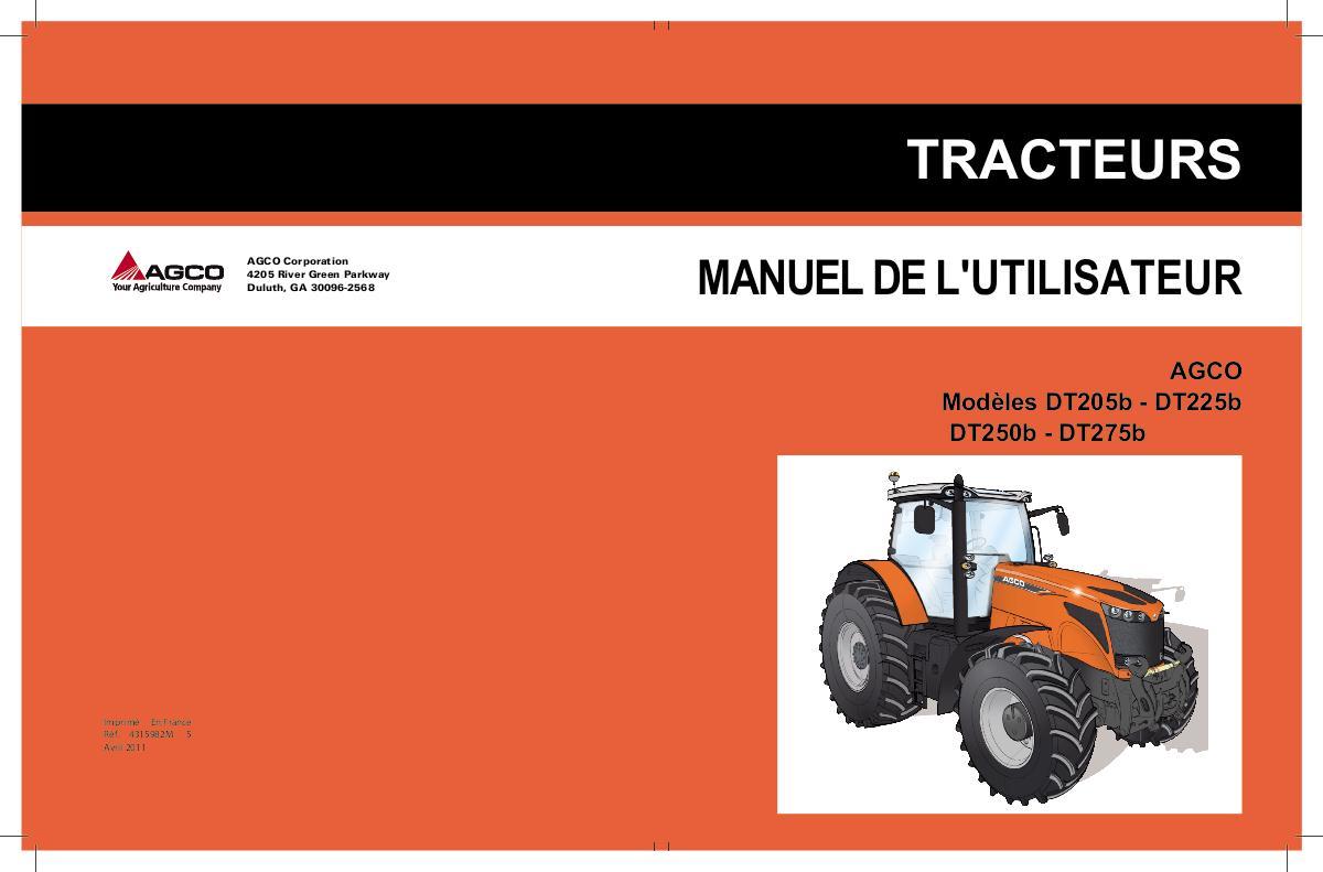 AGCO DT205b DT225b DT250b DT275b DT290b Tractors Operator Manual 4315982M5 French 1 AGCO DT205b DT225b DT250b DT275b DT290b Tractors Operator Manual 4315982M5 French