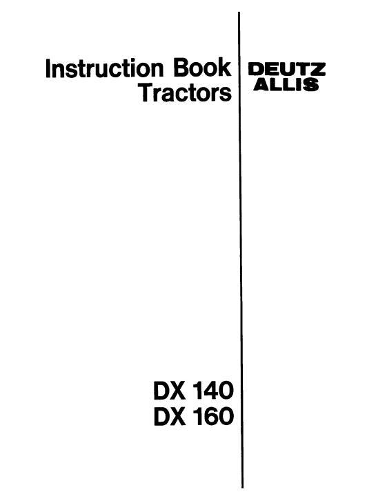 AGCO DX140 DX160 Tractor (76 Series) Operator Manual 2971814 Multiple 1 AGCO DX140 DX160 Tractor (76 Series) Operator Manual 2971814 Multiple