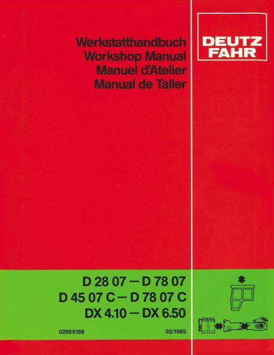 AGCO DX4.70 DX6.30 DX6.50 7085 7110 7120 Tractor (chassis) Service Manual 2986188 English