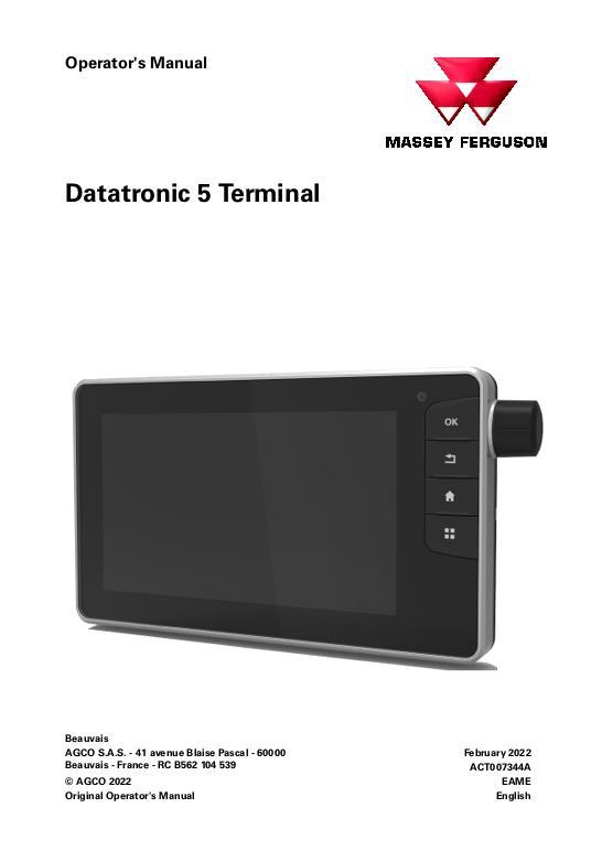 AGCO Datatronic 5 Terminal Display (for 6S 7S Tractors, Dyna-VT) Operator Manual ACT007344A English 1 AGCO Datatronic 5 Terminal Display (for 6S 7S Tractors, Dyna-VT) Operator Manual ACT007344A English