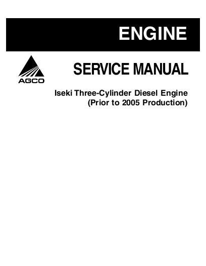 AGCO E Series Iseki 3-Cylinder Diesel Engine (prior to 2005) Service Manual 1449395M4 English