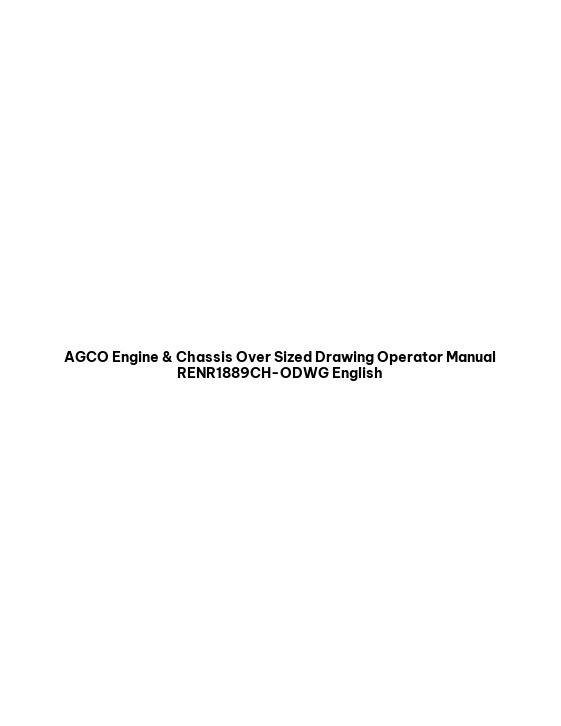 AGCO Engine & Chassis Over Sized Drawing Operator Manual RENR1889CH-ODWG English