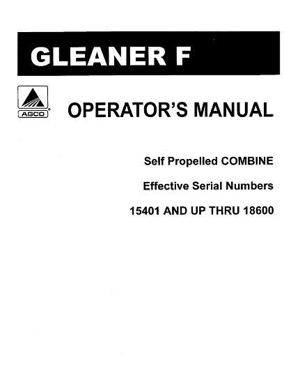 AGCO F Combine (eff sn 15401-18600) Operator Manual 71186323 English 1 AGCO F Combine (eff sn 15401-18600) Operator Manual 71186323 English