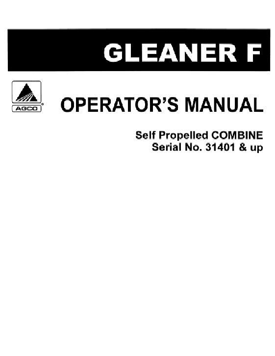 AGCO F Combine (eff sn 31401-36200) Operator Manual 71187980 English 1 AGCO F Combine (eff sn 31401-36200) Operator Manual 71187980 English