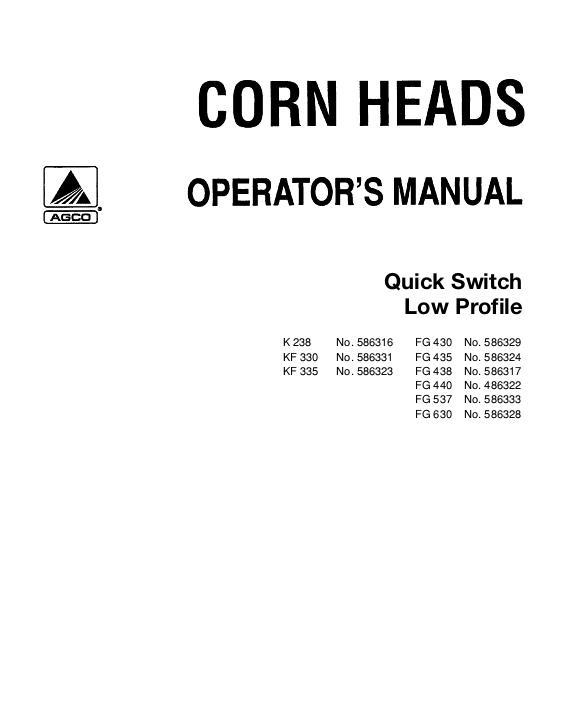 AGCO F G K Corn Head (quick switch, low profile, eff 1976) Operator Manual 70586479 English 1 AGCO F G K Corn Head (quick switch, low profile, eff 1976) Operator Manual 70586479 English