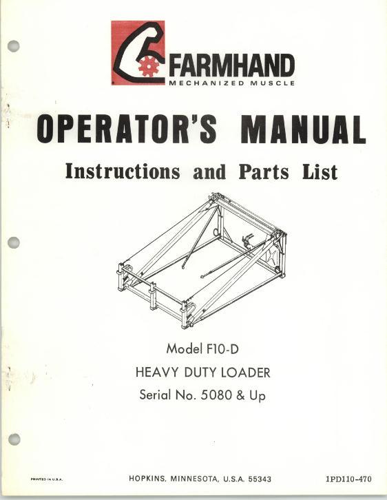 AGCO F10-D Heavy Duty Loader (mounted, eff sn 5080, 1970) Operator Manual 1PD110470 English 1 AGCO F10-D Heavy Duty Loader (mounted, eff sn 5080, 1970) Operator Manual 1PD110470 English