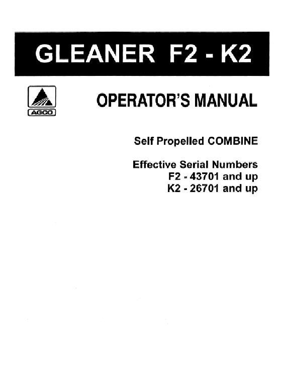 AGCO F2 (eff sn 43701-46200) K2 (eff sn 26701-27200) Combine Operator Manual 71314747 English 1 AGCO F2 (eff sn 43701-46200) K2 (eff sn 26701-27200) Combine Operator Manual 71314747 English