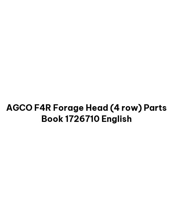 AGCO F4R Forage Head (4 row) Parts Book 1726710 English