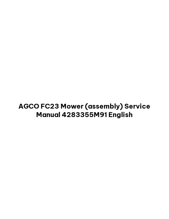 AGCO FC23 Mower (assembly) Service Manual 4283355M91 English