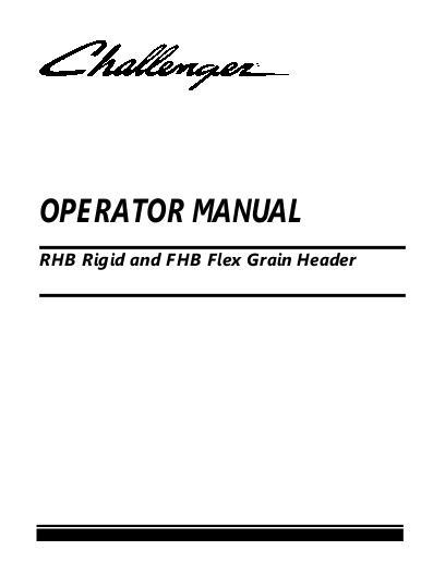 AGCO FHB Flex RHB Rigid Grain Header Operator Manual 71416186F English 1 AGCO FHB Flex RHB Rigid Grain Header Operator Manual 71416186F English