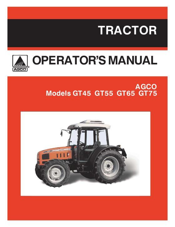 AGCO GT45 GT55 GT65 GT75 Tractor Operator Manual 79021716B English 1 AGCO GT45 GT55 GT65 GT75 Tractor Operator Manual 79021716B English