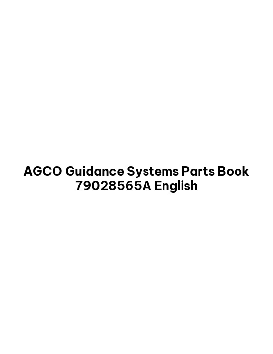 AGCO Guidance Systems Parts Book 79028565A English