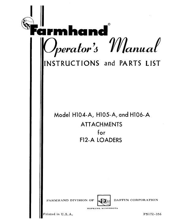 AGCO H104-A H105-A H106-A Attachment (for F12-A loader, 1956) Operator Manual FS172356 English 1 AGCO H104-A H105-A H106-A Attachment (for F12-A loader, 1956) Operator Manual FS172356 English