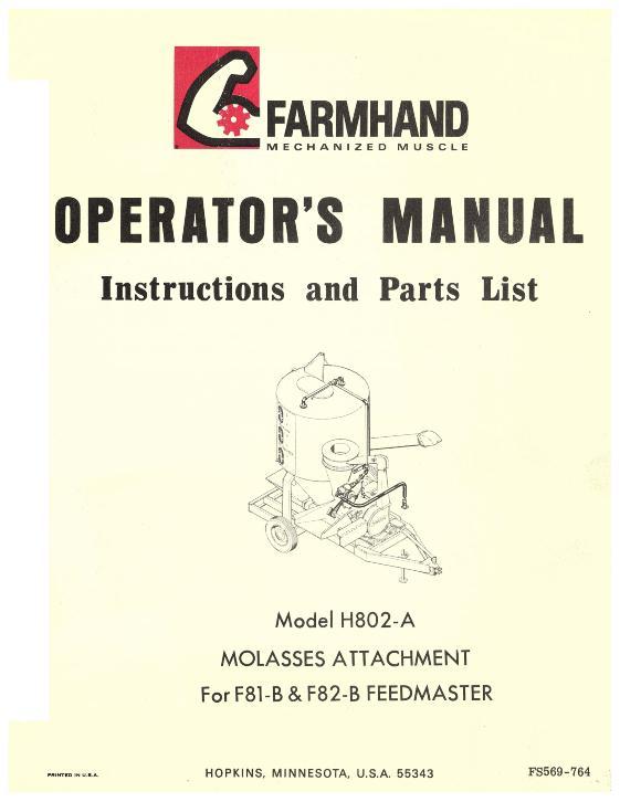 AGCO H802-A Molasses Attachment (fits F81-B & F82-B Feedmaster, 1964) Operator Manual FS569764 English 1 AGCO H802-A Molasses Attachment (fits F81-B & F82-B Feedmaster, 1964) Operator Manual FS569764 English